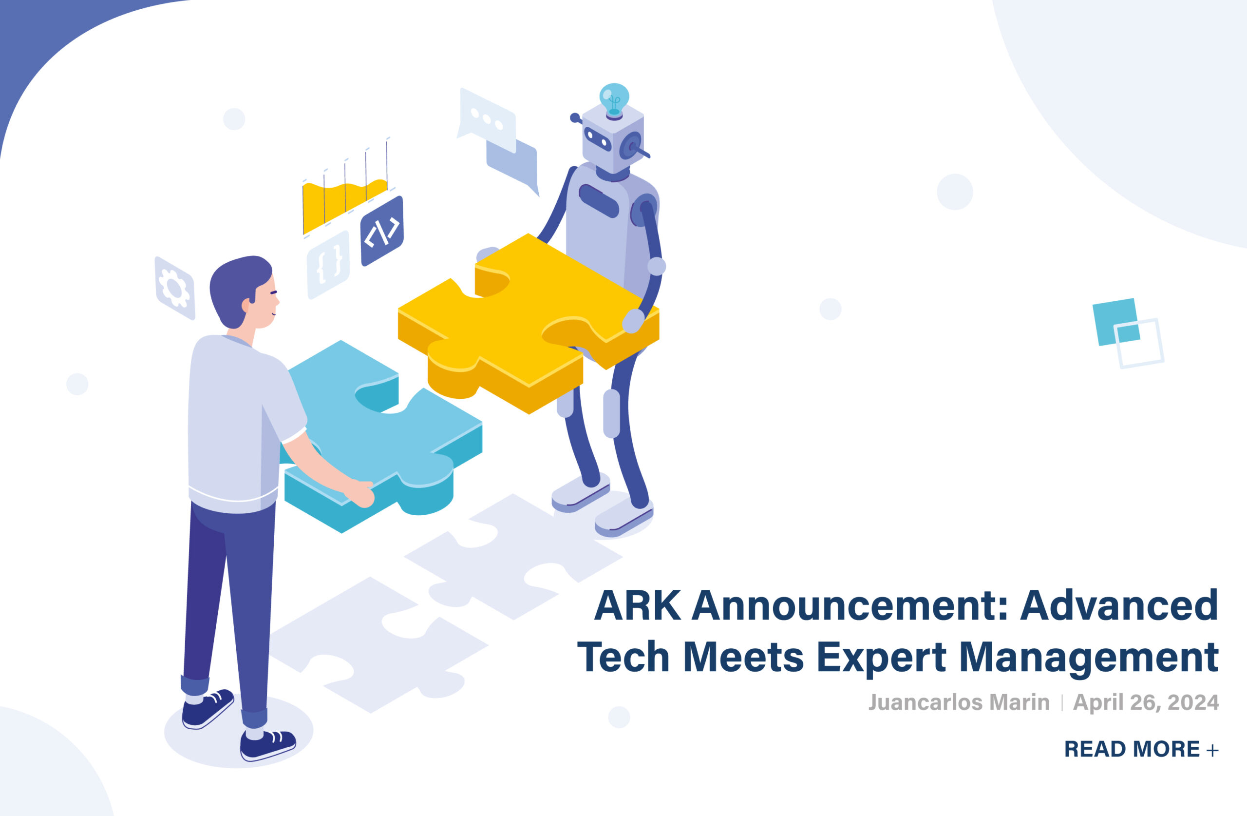 ARK Announcement: Advanced Tech Meets Expert Management