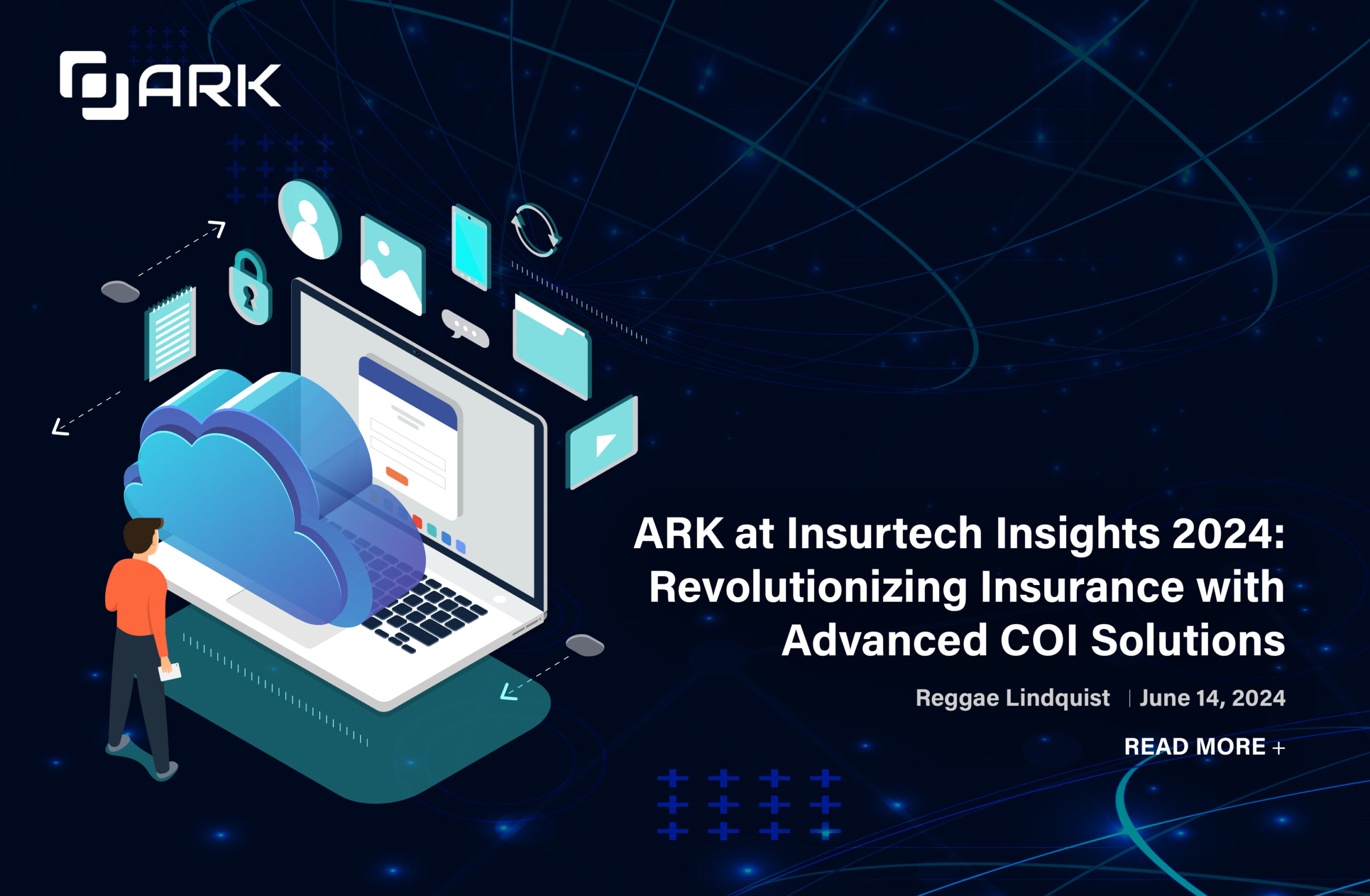 ARK at Insurtech Insights 2024: Revolutionizing Insurance with Advanced COI Solutions