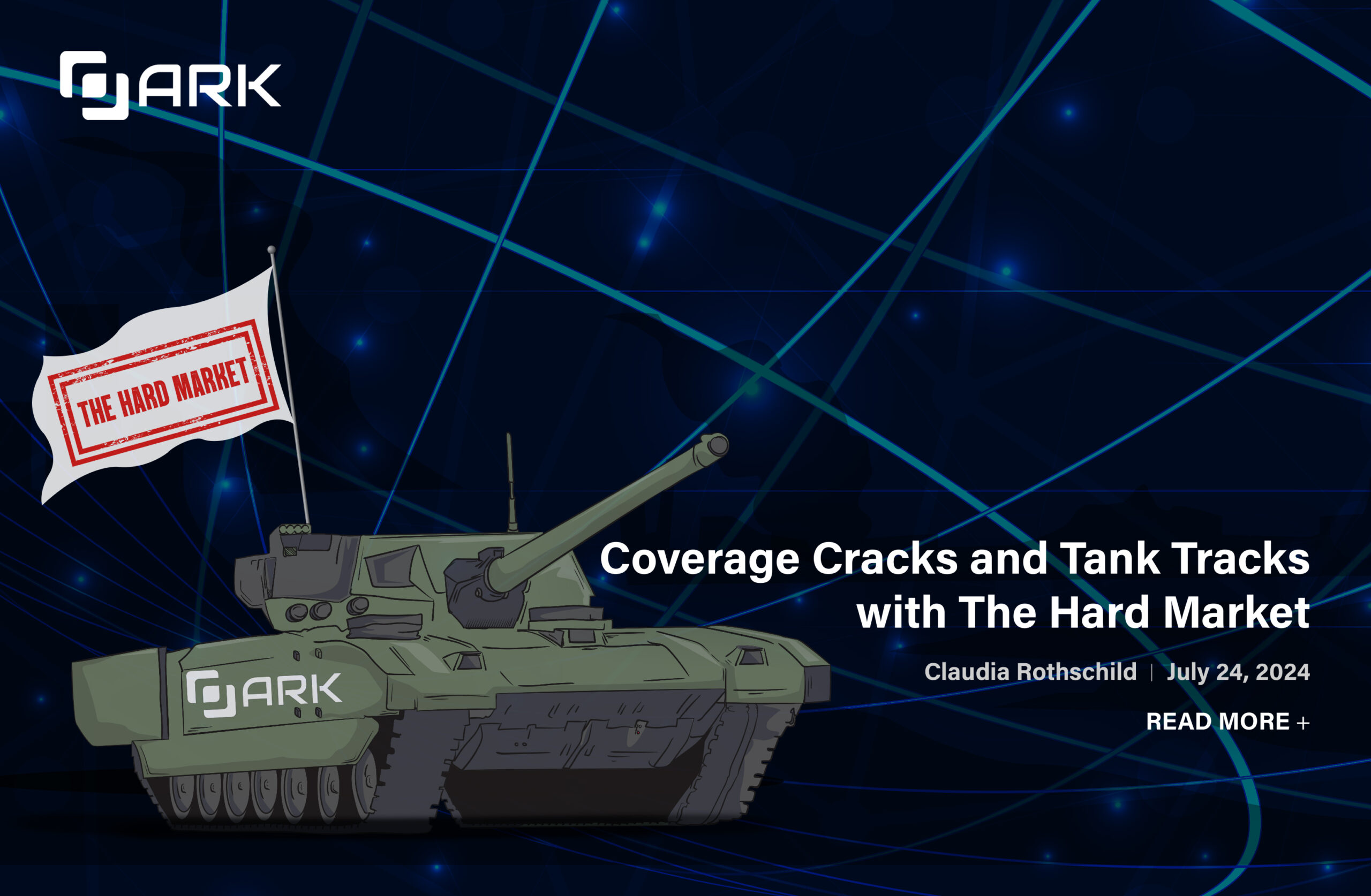 Coverage Cracks and Tank Tracks with The Hard Market